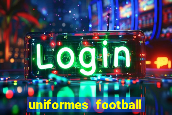 uniformes football league 2024